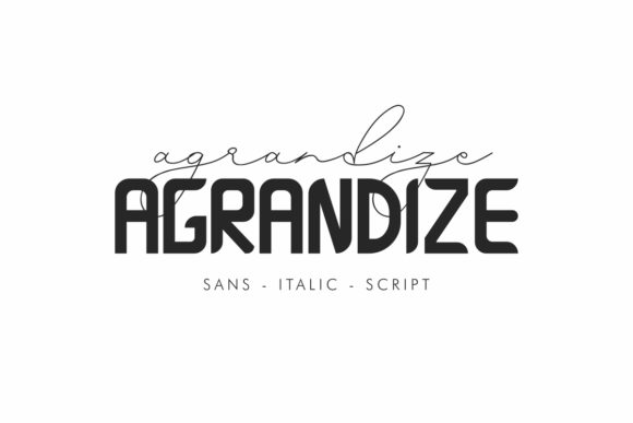Agrandize: A Duo Font Script and Sans Serif for Modern Design